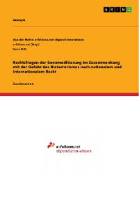 Cover Rechtsfragen der Genomeditierung im Zusammenhang mit der Gefahr des Bioterrorismus nach nationalem und internationalem Recht