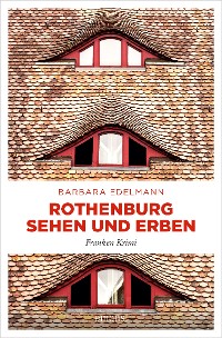 Cover Rothenburg sehen und erben