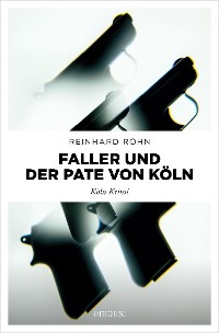 Cover Faller und der Pate von Köln