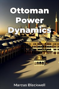 Cover Ottoman Power Dynamics