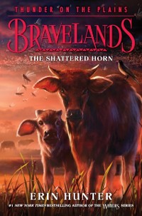 Cover Bravelands: Thunder on the Plains #1: The Shattered Horn