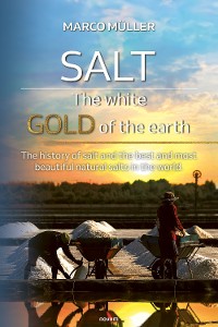 Cover Salt - The white gold of the earth