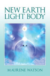 Cover New Earth Light Body