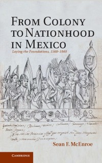 Cover From Colony to Nationhood in Mexico