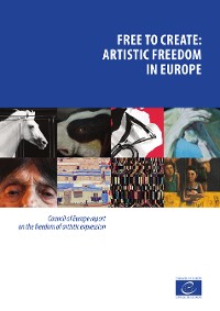 Cover Free to create: artistic freedom in Europe
