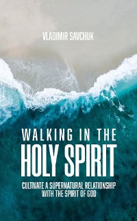 Cover Walking in the Holy Spirit