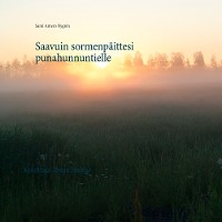 Cover Saavuin sormenpäittesi punahunnuntielle