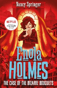 Cover Enola Holmes 3: The Case of the Bizarre Bouquets