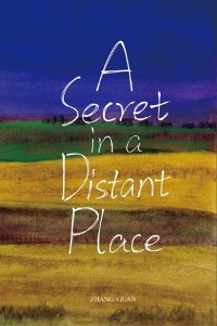 Cover A Secret in a Distant Place