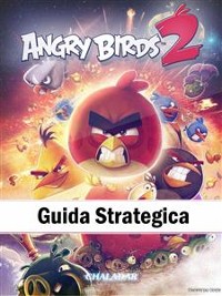 Cover Angry Birds 2 Guida Strategica