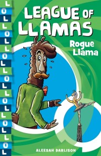 Cover League of Llamas 4: Rogue Llama