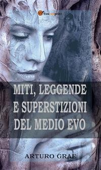 Cover Miti, leggende e superstizioni del Medio Evo (Edizione integrale in 2 volumi)