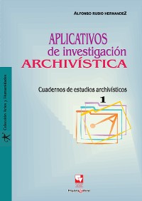 Cover Aplicativos de investigación archivística