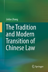 Cover The Tradition and Modern Transition of Chinese Law
