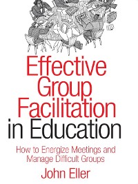 Cover Effective Group Facilitation in Education
