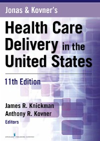 Cover Jonas and Kovner's Health Care Delivery in the United States, 11th Edition