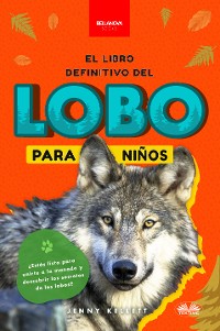 Cover El Libro Definitivo Del Lobo Para Niños