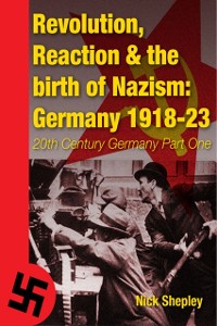 Cover Reaction, Revolution and The Birth of Nazism