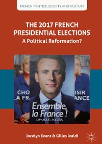 Cover The 2017 French Presidential Elections