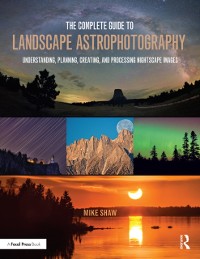 Cover Complete Guide to Landscape Astrophotography