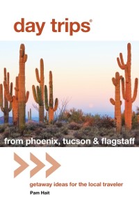 Cover Day Trips(R) from Phoenix, Tucson & Flagstaff