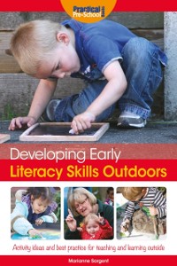 Cover Developing Early Literacy Skills Outdoors
