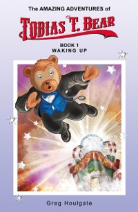 Cover Amazing Adventures of Tobias T. Bear