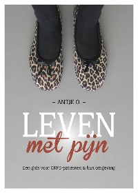 Cover Leven met Pijn. Een gids voor CRPS-patiënten en hun omgeving