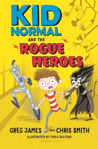 Cover Kid Normal and the Rogue Heroes: Kid Normal 2