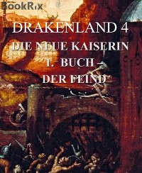 Cover DRAKENLAND 4, Buch 1, DER FEIND