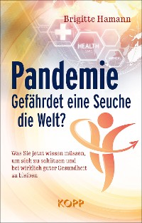 Cover Pandemie: Gefährdet eine Seuche die Welt?