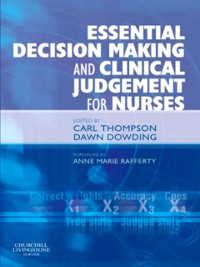 Cover Essential Decision Making and Clinical Judgement for Nurses E-Book