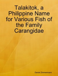 Cover Talakitok, a Philippine Name for Various Fish of the Family Carangidae