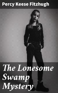 Cover The Lonesome Swamp Mystery