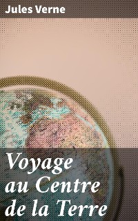 Cover Voyage au Centre de la Terre