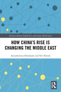 Cover How China's Rise is Changing the Middle East