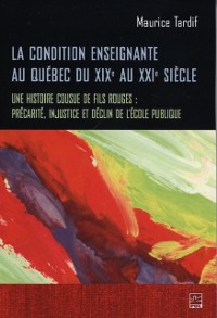 Cover La condition enseignante au Québec du XIXe au XXIe siècle