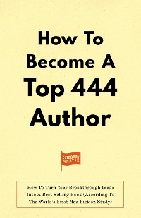 Cover How To Become A Top 444 Author