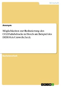 Cover Möglichkeiten zur Reduzierung des CO2-Fußabdrucks in Hotels am Beispiel des DEHOGA-Umweltcheck