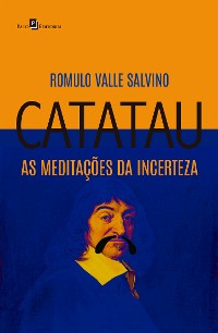 Cover Catatau, as meditações da incerteza