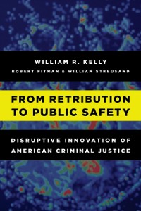 Cover From Retribution to Public Safety