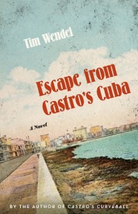 Cover Escape from Castro's Cuba