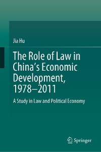Cover The Role of Law in China’s Economic Development, 1978–2011