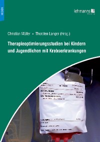 Cover Therapieoptimierungsstudien bei Kindern und Jugendlichen mit Krebserkrankungen