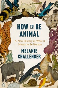 Cover How to Be Animal