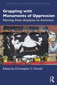 Cover Grappling with Monuments of Oppression