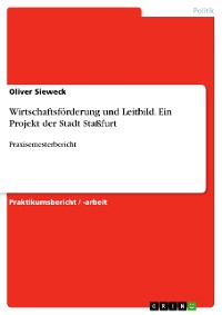 Cover Wirtschaftsförderung und Leitbild. Ein Projekt der Stadt Staßfurt