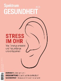 Cover Spektrum Gesundheit 1/2025- Stress im Ohr