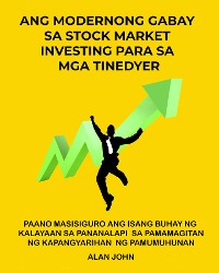 Cover Ang Modernong Gabay sa Stock Market Investing para sa mga Tinedyer