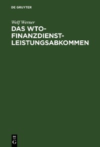 Cover Das WTO-Finanzdienstleistungsabkommen